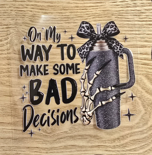 Bad decisions